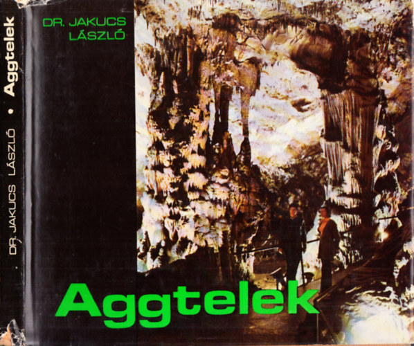 Jakucs Lszl - Aggtelek