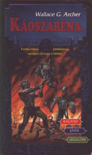 Wallace G. Archer - K�oszar�na (Harcos K�pzelet J�t�kk�nyvek)