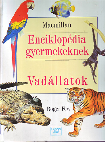 Roger Few - Enciklop�dia gyermekeknek: Vad�llatok