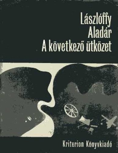 L�szl�ffy Alad�r - A k�vetkez� �tk�zet