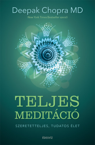 Deepak Chopra - Teljes meditci