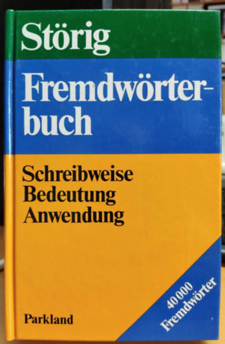 Ursula Hermann - Fremdwrterbuch: Schreibweise Bedeutung Anwendung - 40.000 fremdwrter (Strig)