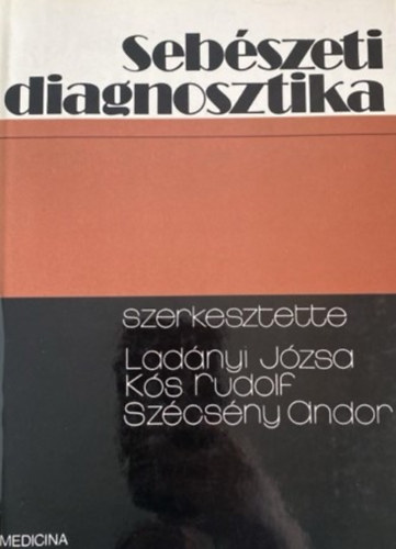 Dr. Lad�nyi J�zsa - Seb�szeti diagnosztoika
