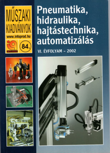 Papp Sndor  (szerk.) - Pneumatika, hidraulilka, hajtstechnika, automatizls - VI. vf. 2002