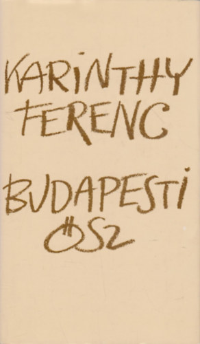 Karinthy Ferenc - Budapesti ősz