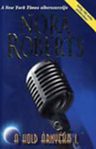 J. D. Robb  (Nora Roberts) - A hold rnyka I.