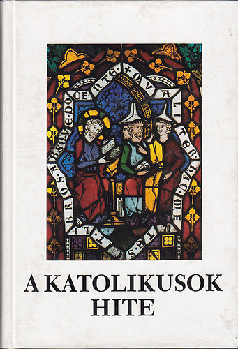 A katolikusok hite