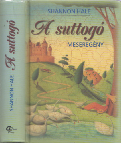 Shannon Hale - A suttog - meseregny