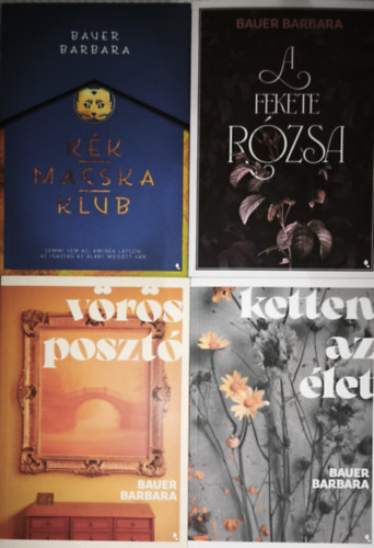 Bauer Barbara - 4db Bauer Barbara m� - V�r�s poszt�, Ketten az �let, A fekete r�zsa, K�k macska klub