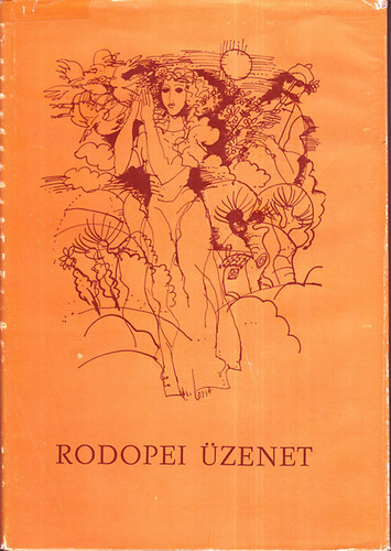 Laczk� Andr�s szerk. - Rodopei �zenet