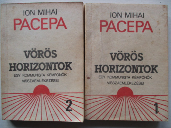Ion Mihai Pacepa - Vrs horizontok I-II (Egy kommunista kmfnk visszaemlkezsei)