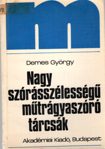 Demes Gyrgy - Nagy szrsszlessg mtrgyaszr trcsk