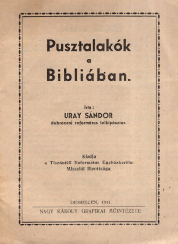 Uray Sndor - Pusztalakk a Bibliban.