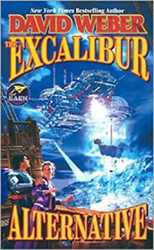 David Weber - The Excalibur Alternative