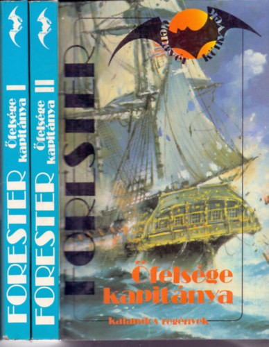 C. S. Forester - �fels�ge kapit�nya I-II.