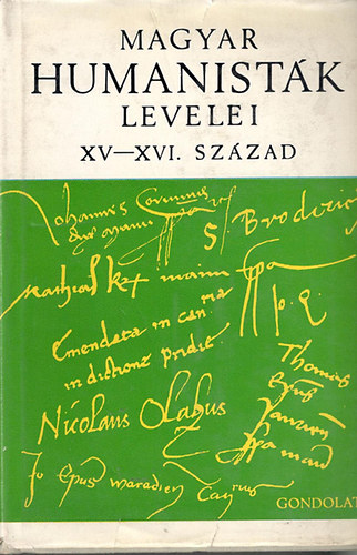 V. Kovcs Sndor - Magyar humanistk levelei XV-XVI. szzad