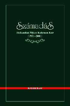 Kib�di-K�nya-Piri - Sz�mad�s. Hollandiai Mikes Kelemen K�r, 1951-2001