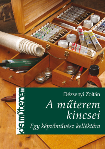 Dézsenyi Zoltán - A műterem kincsei