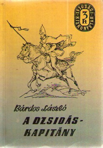 Bárdos László - A dzsidás kapitány