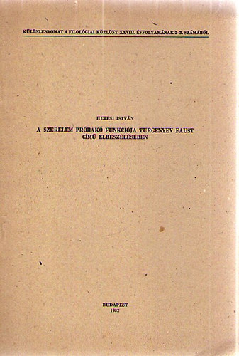 Hetesi Istv�n - A szerelem pr�bak� funkci�ja Turgenyev Faust c�m� elbesz�l�s�ben