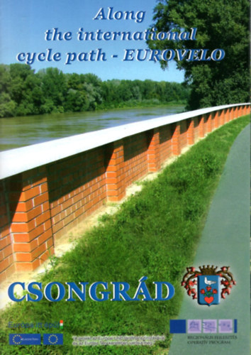 De�k J�zsef, De�k J�zsef �ron G�t L�szl� - Csongr�d - Along the international cycle parth - Eurovelo