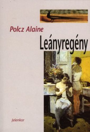 Polcz Alaine - Le�nyreg�ny