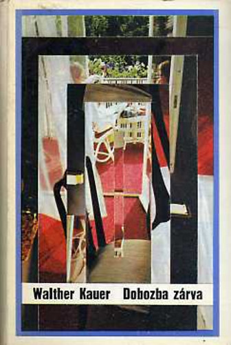 Walther Kauer - Dobozba z�rva