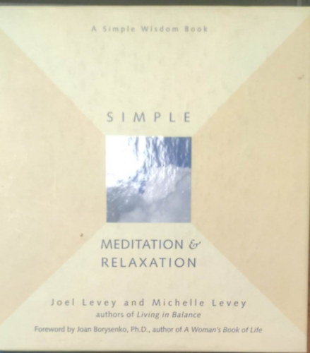 Michelle Levey Joel Levey - Simple Meditation & Relaxation