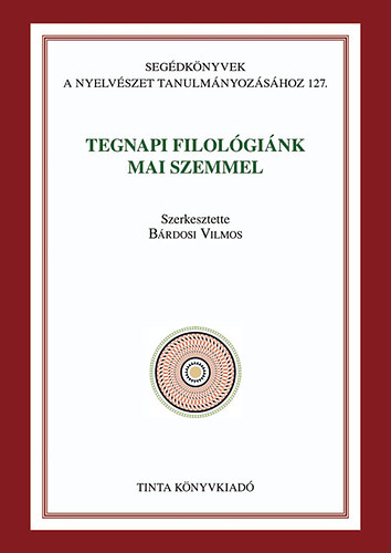 Tegnapi filol�gi�nk mai szemmel