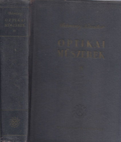 B�r�ny N�ndor - Optikai m�szerek elm�lete �s gyakorlata IV.