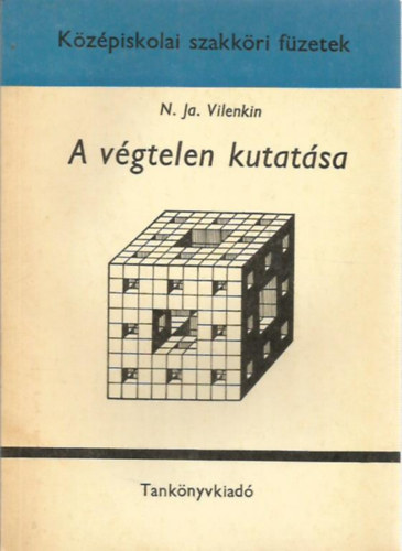 N. Ja. Vilenkin - A végtelen kutatása