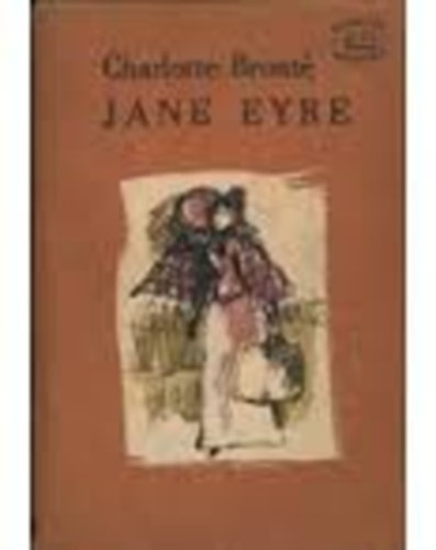 Charlotte Brontë - Jane Eyre I-II.