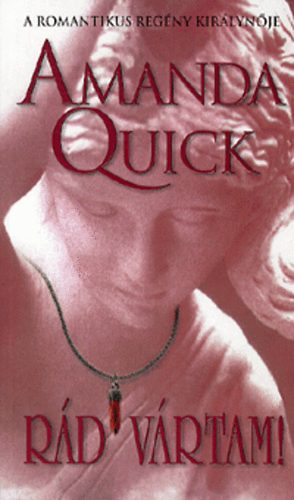 Amanda Quick - Rád vártam!