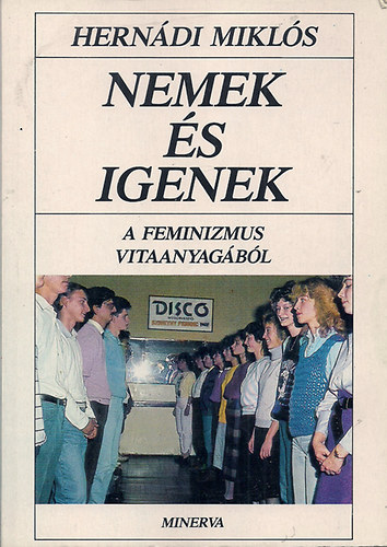 Herndi Mikls - Nemek s igenek (A feminizmus vitaanyagbl)