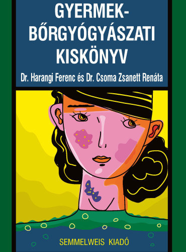Dr. Dr. Csoma Zsanett Renta Harangi Ferenc - Gyermek-brgygyszati kisknyv