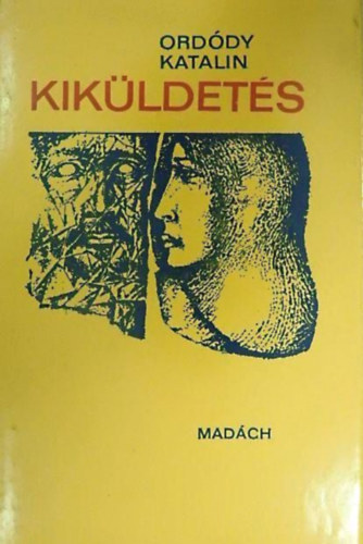 Ordódy Katalin - Kiküldetés