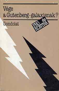 Dr. Hal�sz L�szl� - V�ge a Gutenberg-galaxisnak? (pro �s kontra)