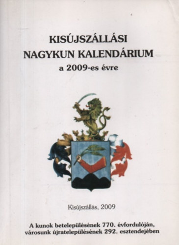 Kisjszllsi Nagykun kalendrium a 2009-es vre