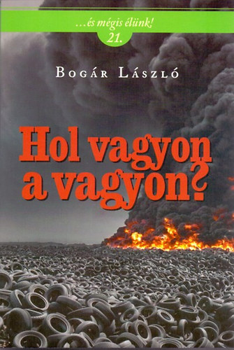 Bogár László - Hol vagyon a vagyon?