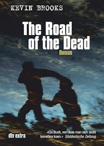 Kevin Brooks - The Road of the Dead