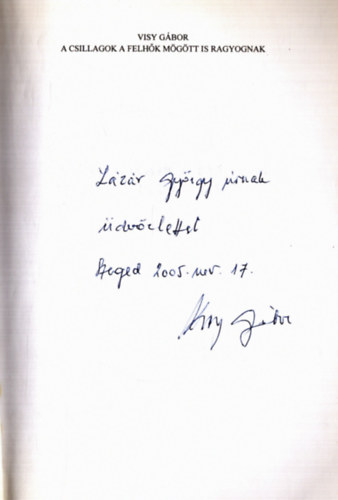 Visy Gbor - A csillagok a felhk mgtt is ragyoknak (dediklt)