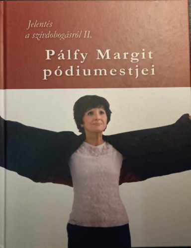 Plfy Margit pdiumestjei -Jelents a szvdobogsrl II.-