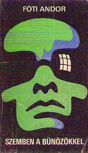 F�ti Andor - Szemben a b�n�z�kkel
