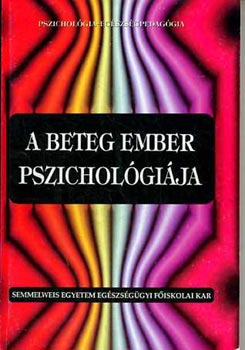 Dr. Kov�cs J�zsef - A beteg ember pszichol�gi�ja