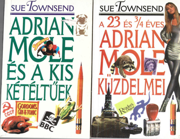 Sue Townsend - A 23 �s 3/4 �ves Arian Mole k�zdelmei +  Adrian Mole �s a kis k�t�lt�ek + Adrian Mole �jabb k�nszenved�sei ( 3db k�nyv )