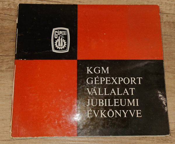 KGM G�pwexport V�llalat Jubileumi �vk�nyve