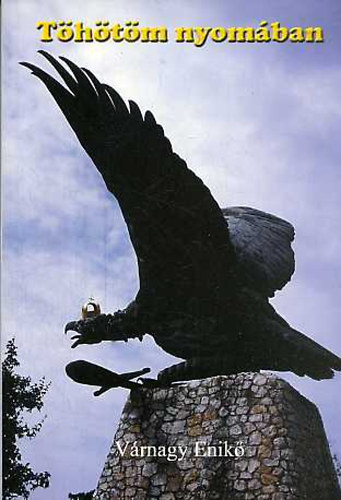 V�rnagy Enik� - T�h�t�m nyom�ban
