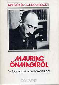 Szabó Ferenc - Mauriac önmagáról