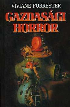 Viviane Forrester - Gazdas�gi horror
