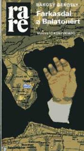 Rákosy Gergely - Farkasdal a Balatonért